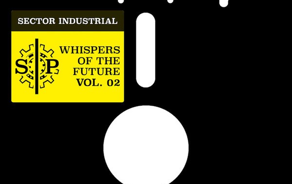 Whispers Of The Future Vol.02: el nuevo lanzamiento de Sector Industrial